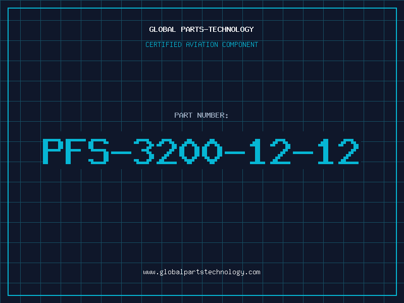 Aviation Part PFS-3200-12-12
