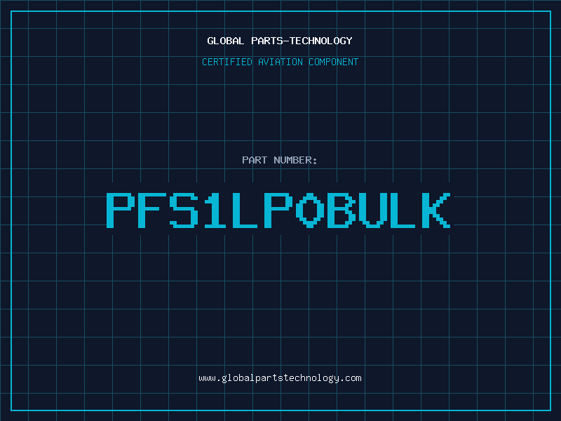 Aviation Part PFS1LP0BULK