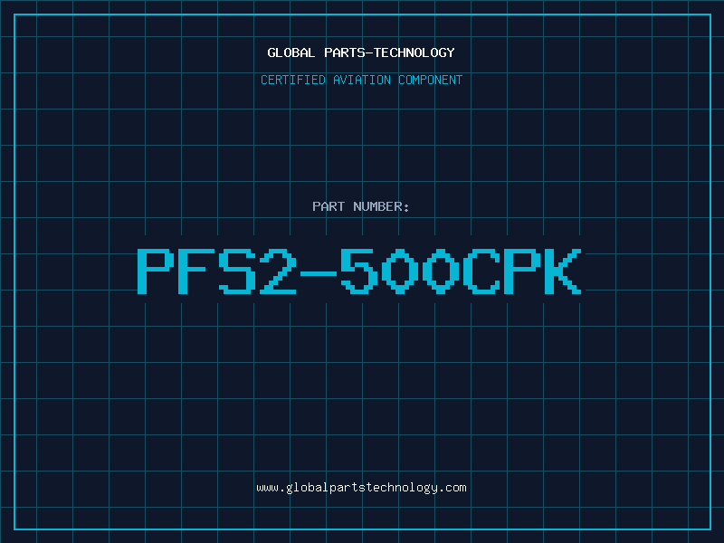 Aviation Part PFS2-500CPK