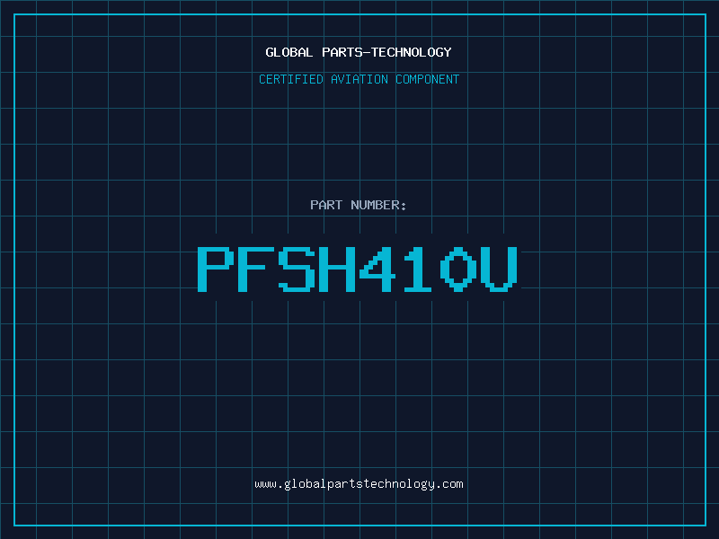 Aviation Part PFSH410U