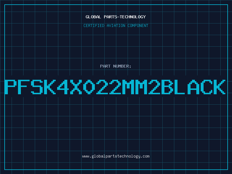 Aviation Part PFSK4X022MM2BLACK