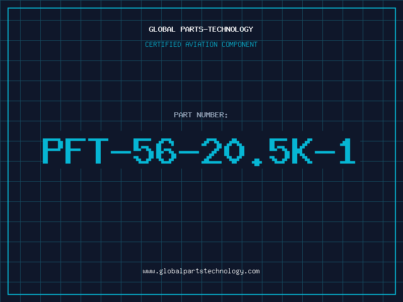 Aviation Part PFT-56-20.5K-1