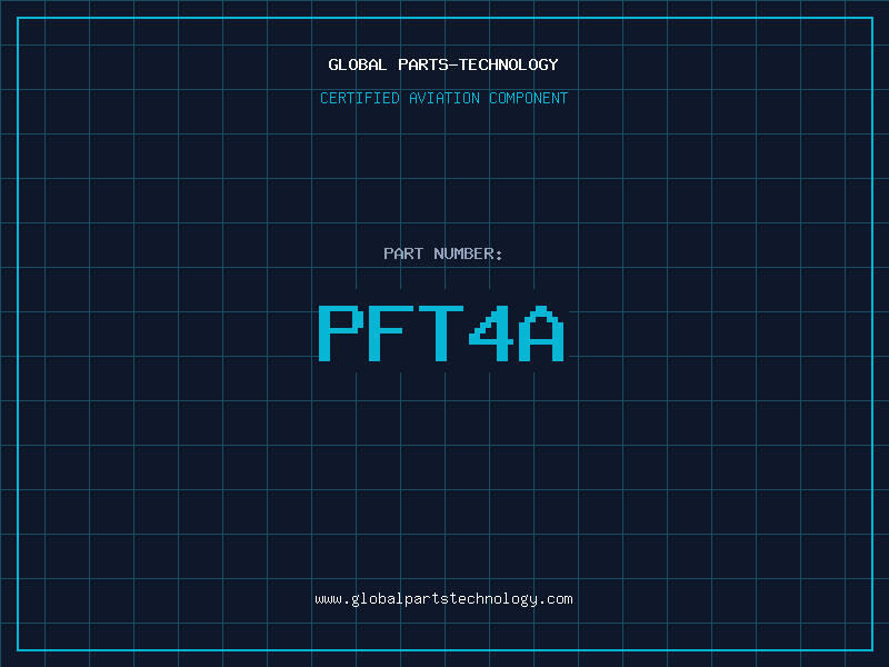 Aviation Part PFT4A