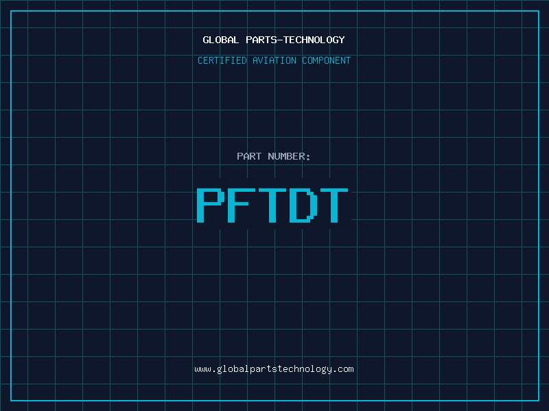 Aviation Part PFTDT