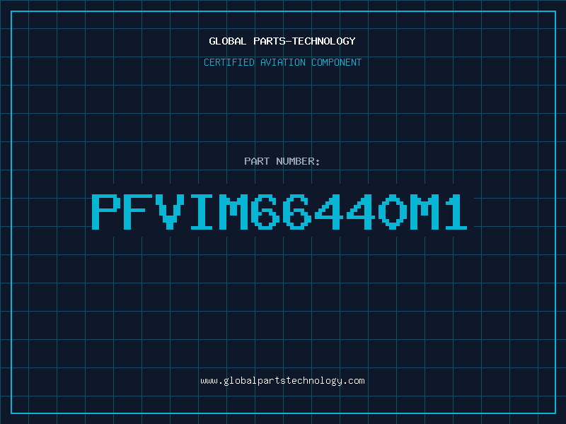 Aviation Part PFVIM66440M1