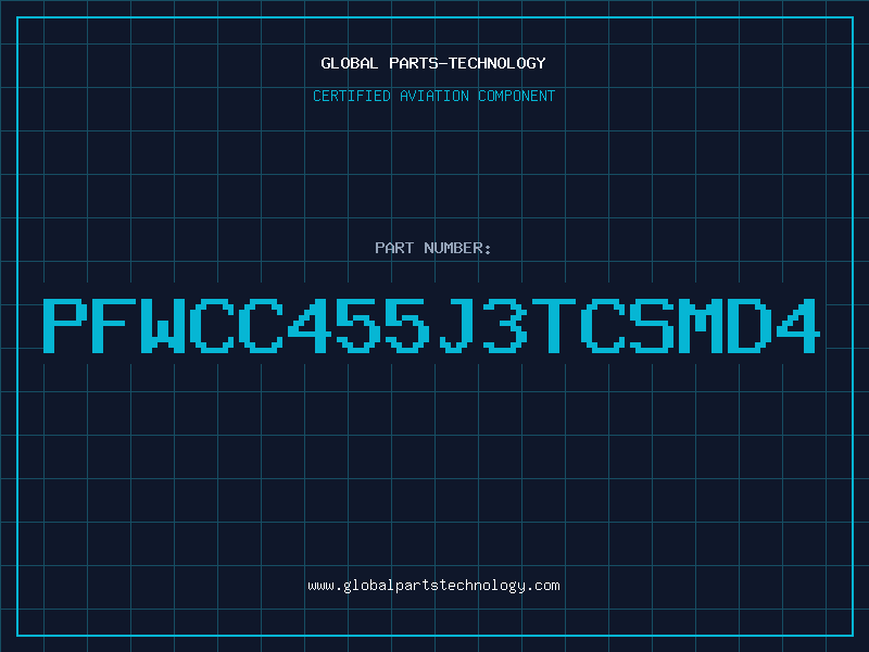 Aviation Part PFWCC455J3TCSMD4