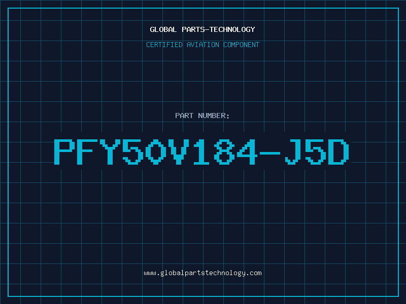 Aviation Part PFY50V184-J5D