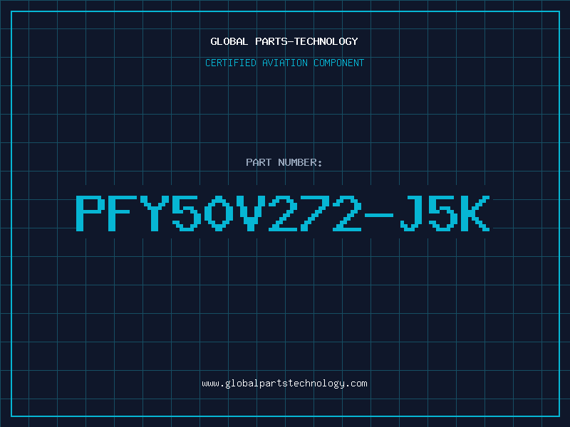 Aviation Part PFY50V272-J5K