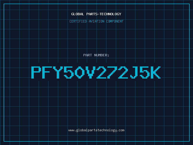 Aviation Part PFY50V272J5K