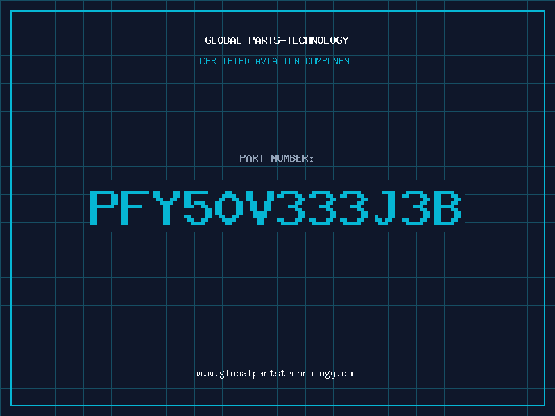 Aviation Part PFY50V333J3B