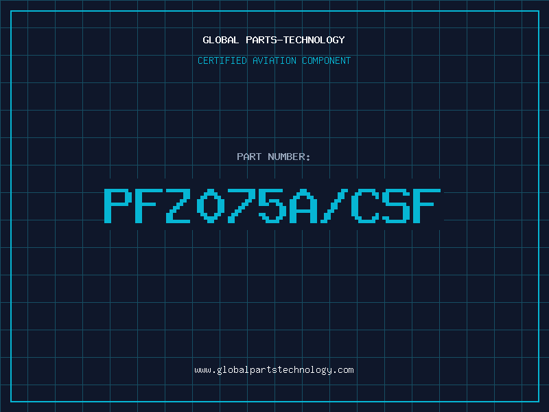 Aviation Part PFZ075A/CSF