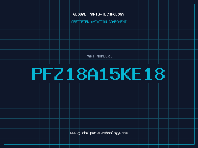Aviation Part PFZ18A15KE18