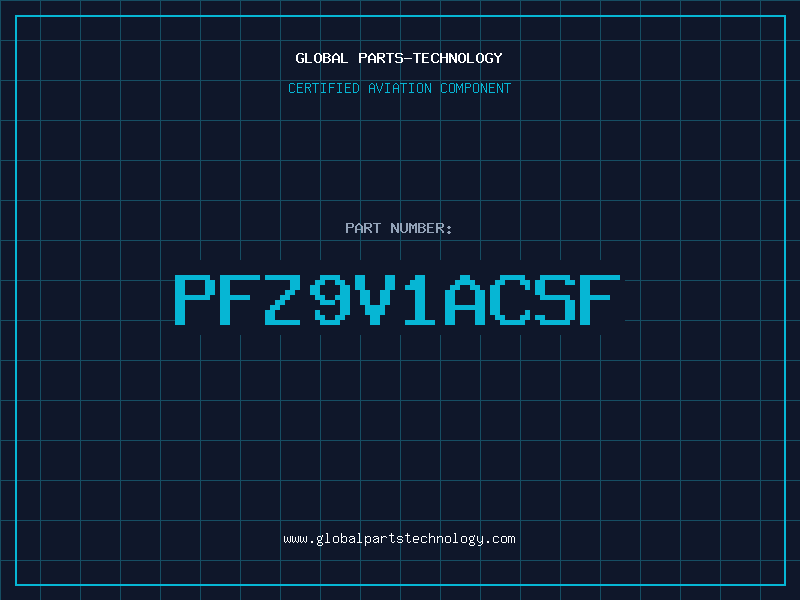 Aviation Part PFZ9V1ACSF