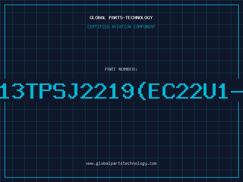 Aviation Part PH-13TPSJ2219(EC22U1-2ST