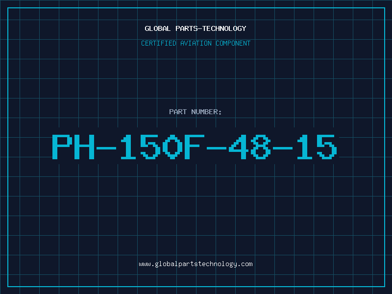 Aviation Part PH-150F-48-15