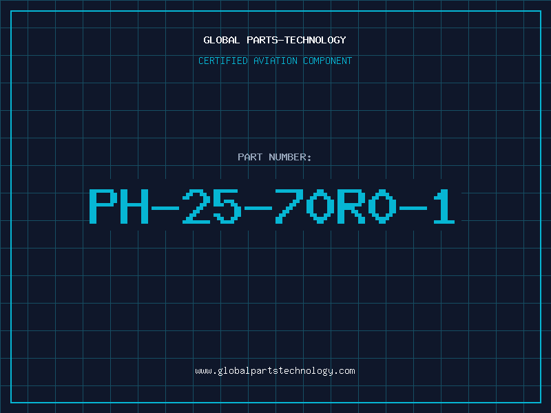 Aviation Part PH-25-70R0-1