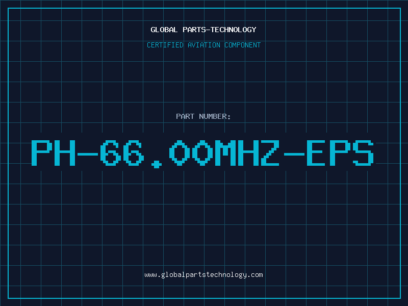 Aviation Part PH-66.00MHZ-EPS