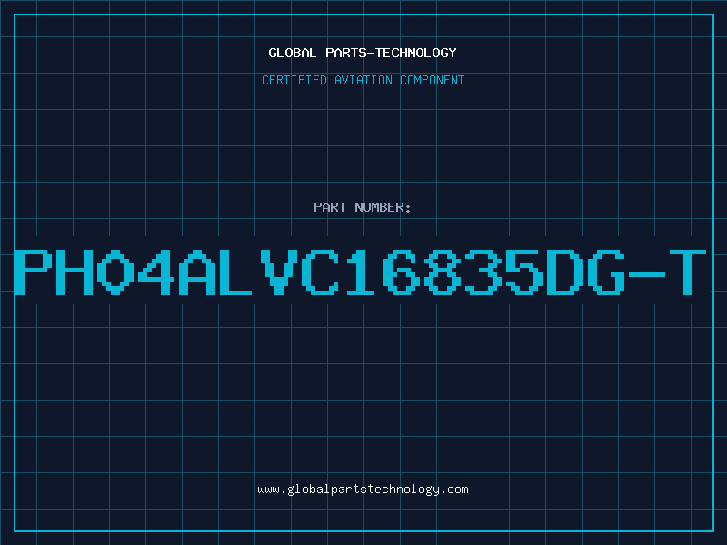 Aviation Part PH04ALVC16835DG-T