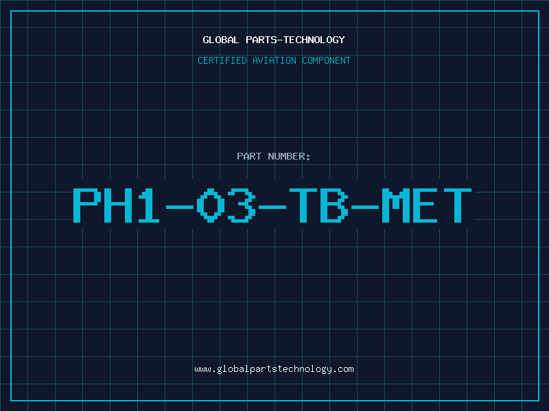 Aviation Part PH1-03-TB-MET