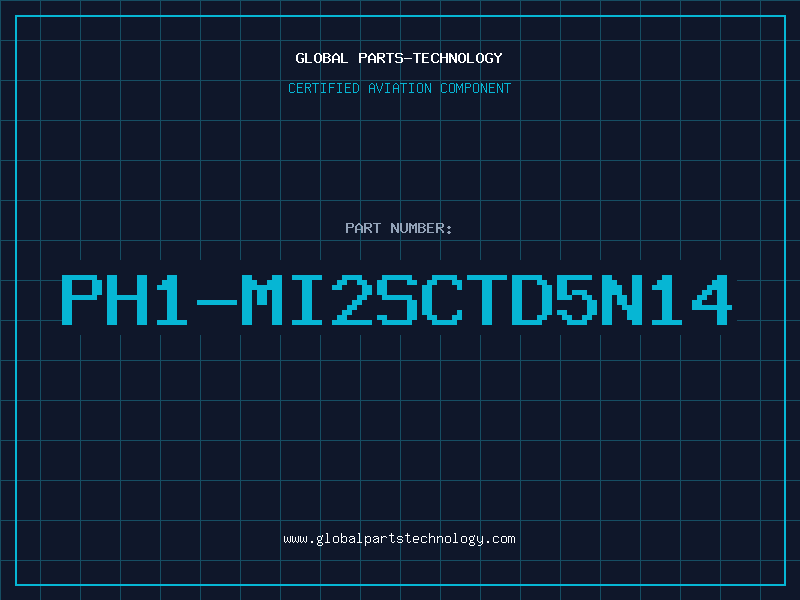 Aviation Part PH1-MI2SCTD5N14