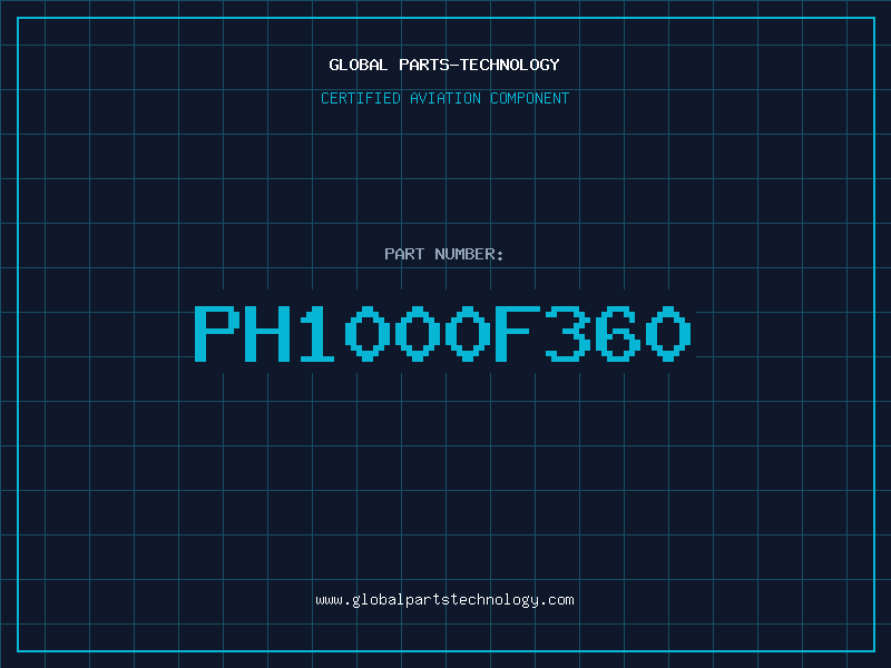 Aviation Part PH1000F360