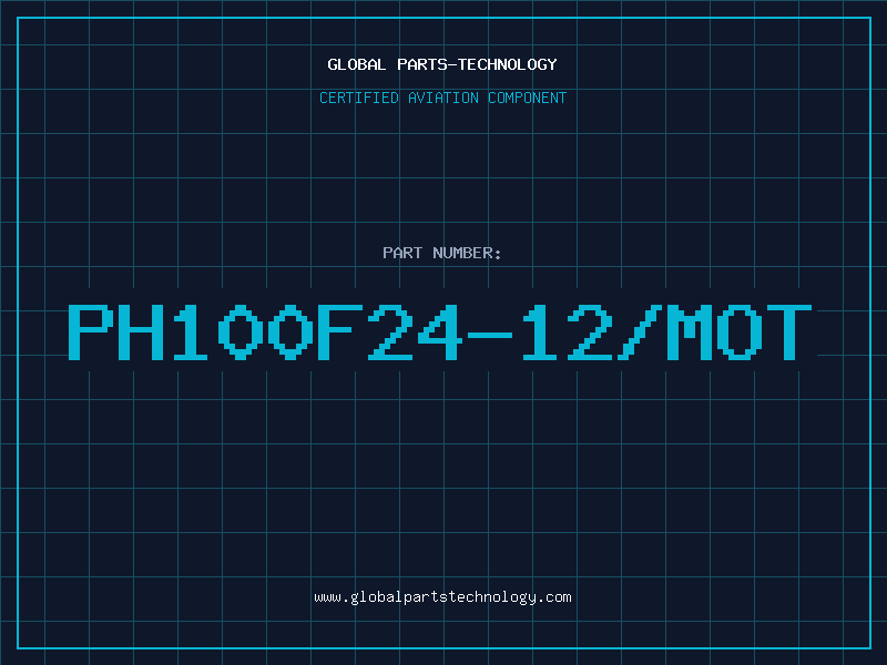 Aviation Part PH100F24-12/MOT