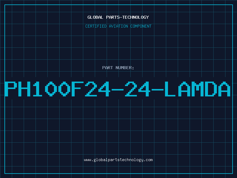 Aviation Part PH100F24-24-LAMDA