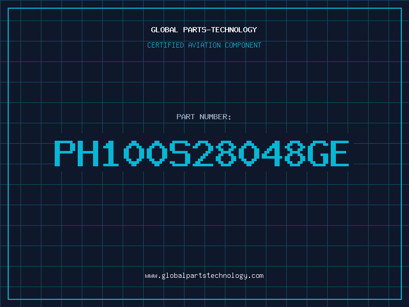 Aviation Part PH100S28048GE