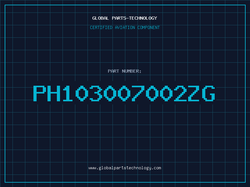 Aviation Part PH103007002ZG