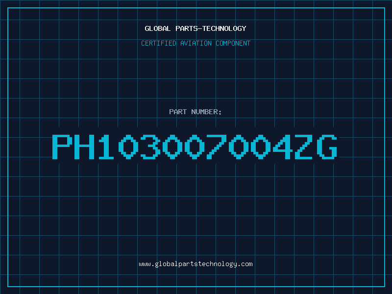 Aviation Part PH103007004ZG