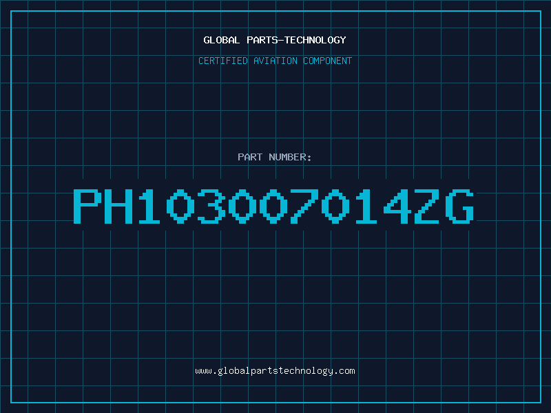 Aviation Part PH103007014ZG