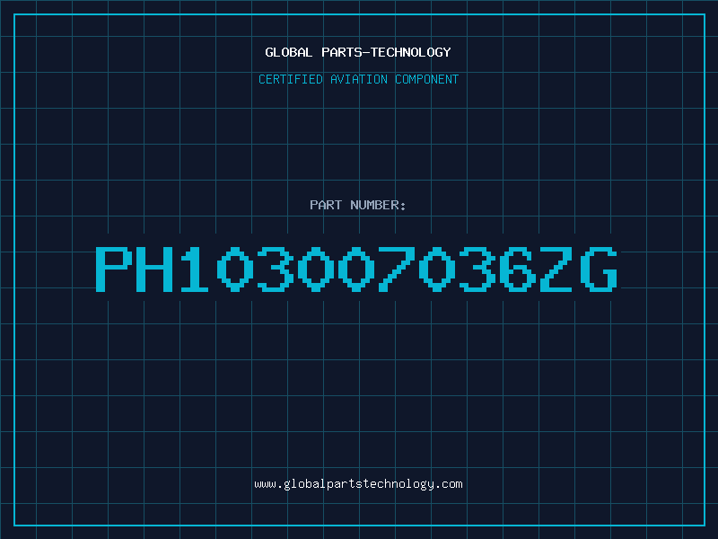 Aviation Part PH103007036ZG