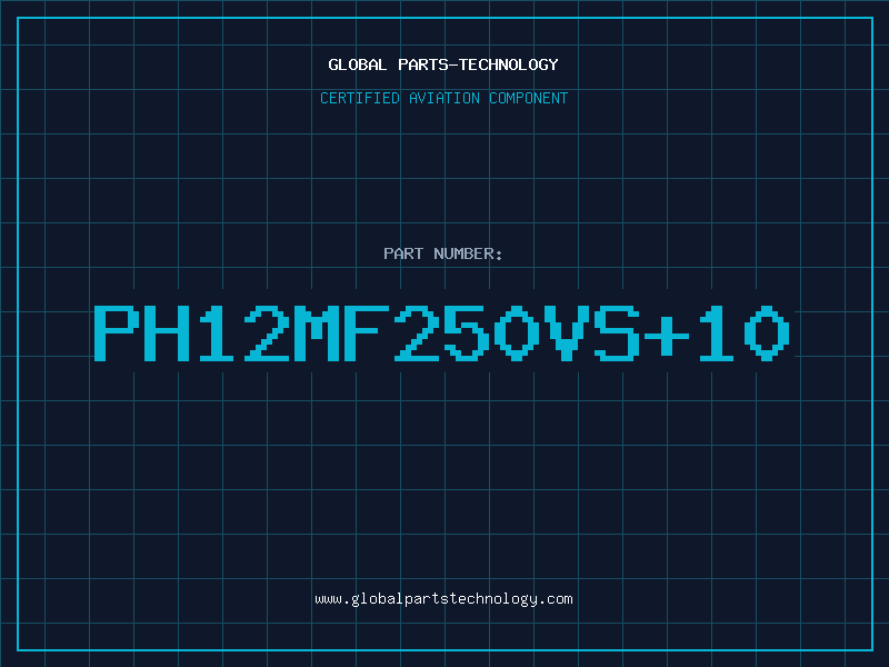 Aviation Part PH12MF250VS10