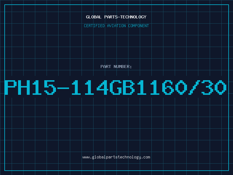 Aviation Part PH15-114GB1160/30