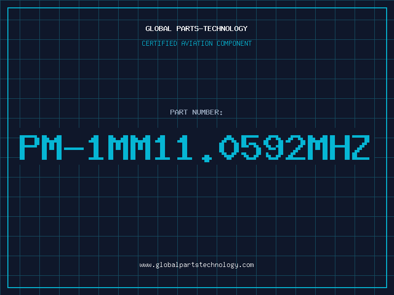 Aviation Part PM-1MM11.0592MHZ