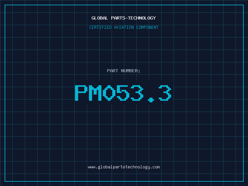 Aviation Part PM053.3