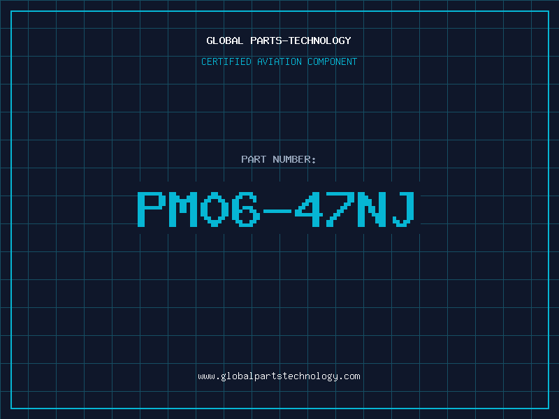 Aviation Part PM06-47NJ