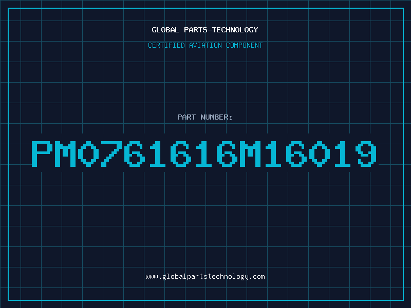 Aviation Part PM0761616M16019