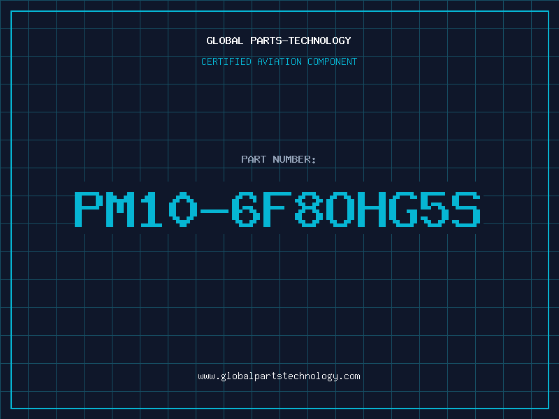 Aviation Part PM10-6F8OHG5S
