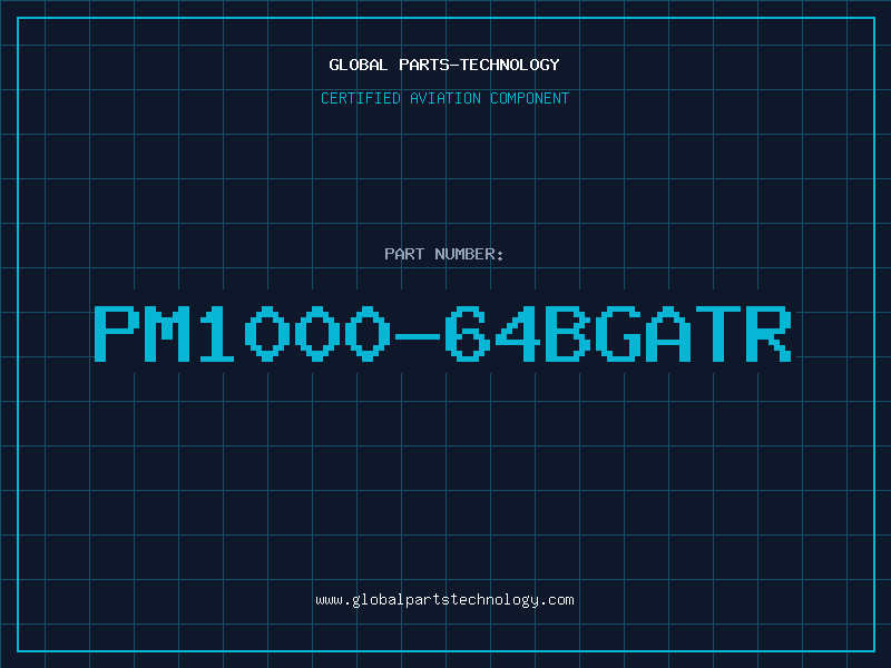 Aviation Part PM1000-64BGATR