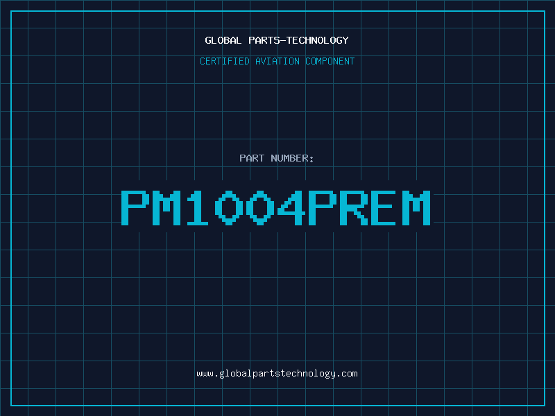 Aviation Part PM1004Prem