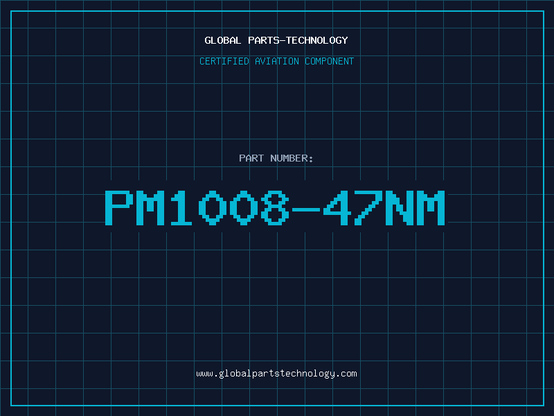 Aviation Part PM1008-47NM