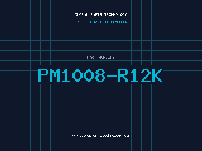 Aviation Part PM1008-R12K