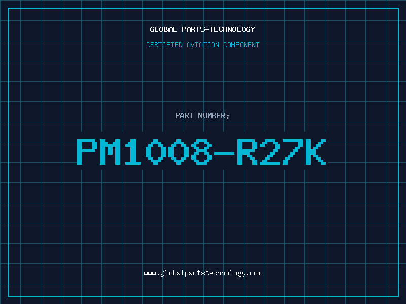 Aviation Part PM1008-R27K