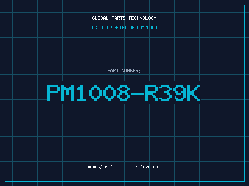 Aviation Part PM1008-R39K