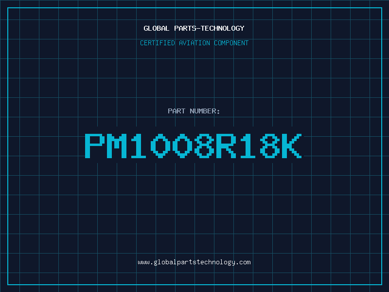 Aviation Part PM1008R18K