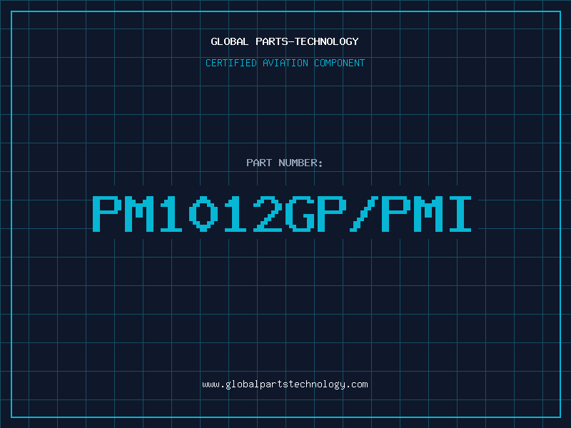 Aviation Part PM1012GP/PMI