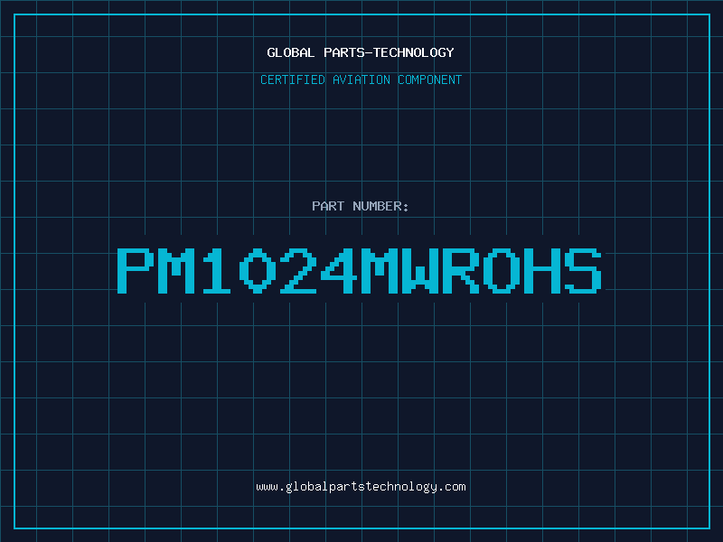 Aviation Part PM1024MWROHS