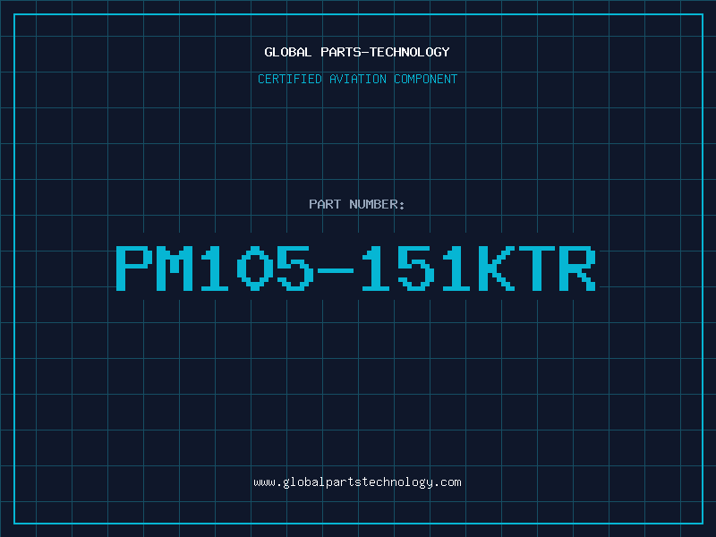 Aviation Part PM105-151KTR
