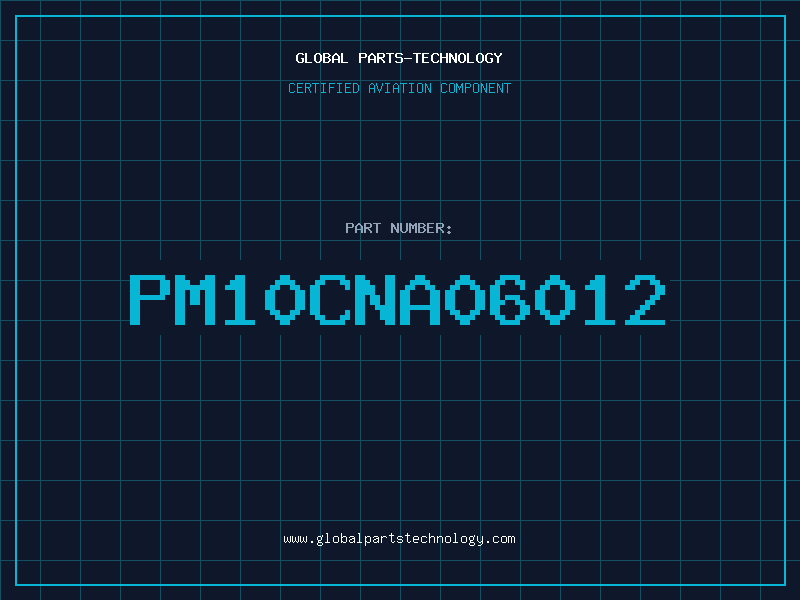 Aviation Part PM10CNA06012